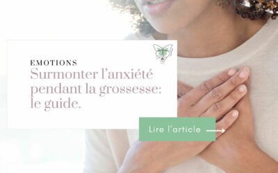 Surmonter l’anxiété pendant la grossesse: guide thérapeutique.