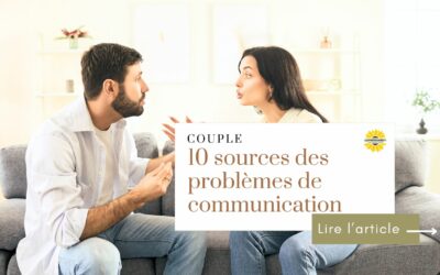 10 sources invisibles des problèmes de communication dans le couple