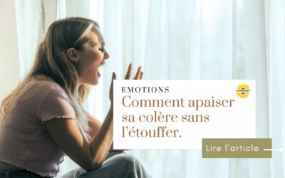 Comment apaiser sa colère intérieure sans l’étouffer